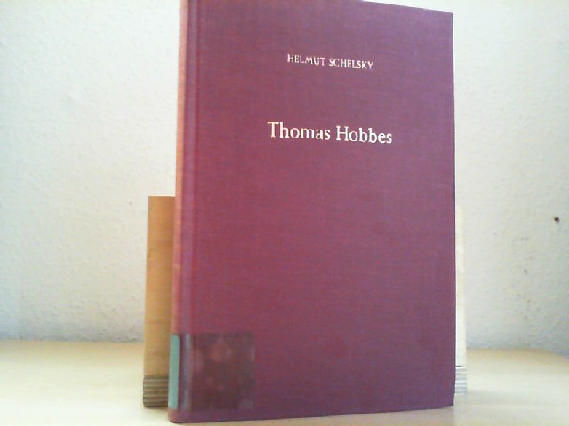 Thomas Hobbes - eine politische Lehre. - SCHELSKY, HELMUT