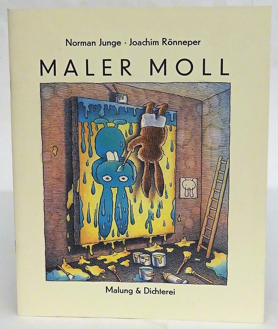 Maler Moll. Malung & Dichterei. - Junge, Norman / Rönneper, Joachim