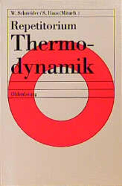 Repetitorium Thermodynamik - Schneider, Wilhelm und Stefan Haas