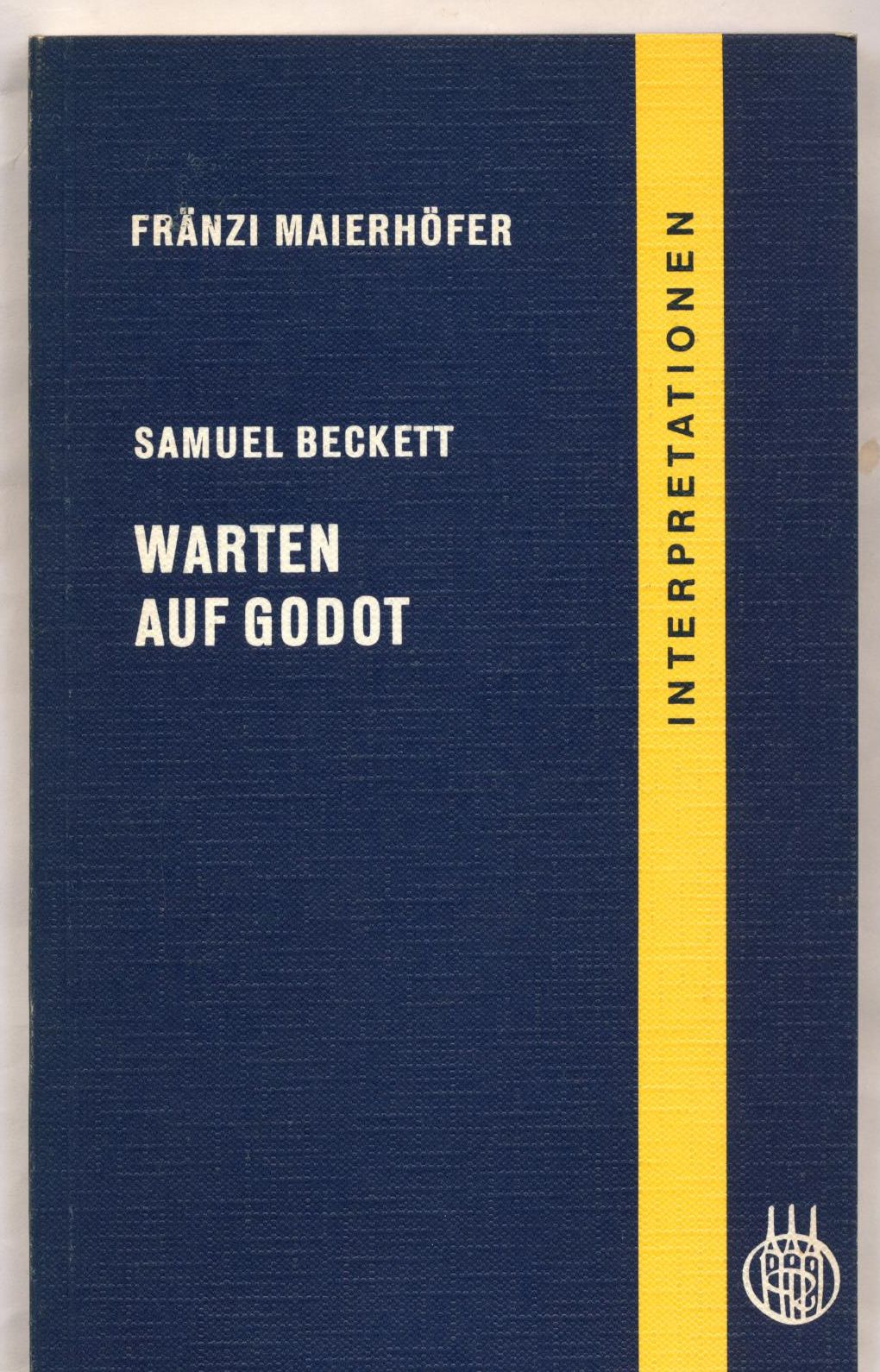 Samuel Beckett, Warten auf Godot Interpretation - Maierhöfer, Fränzi