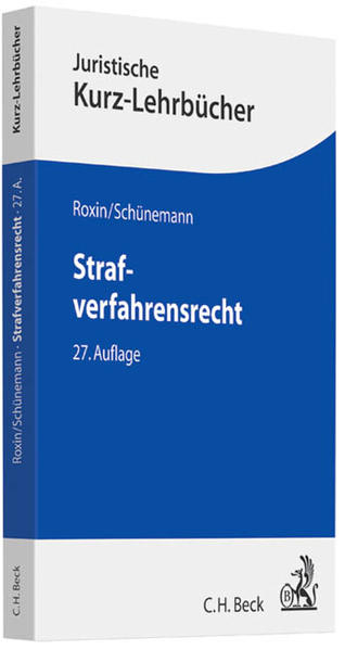 Strafverfahrensrecht: Ein Studienbuch (Kurzlehrbücher für das Juristische Studium) - Roxin, Claus, Bernd Schünemann und Eduard Kern