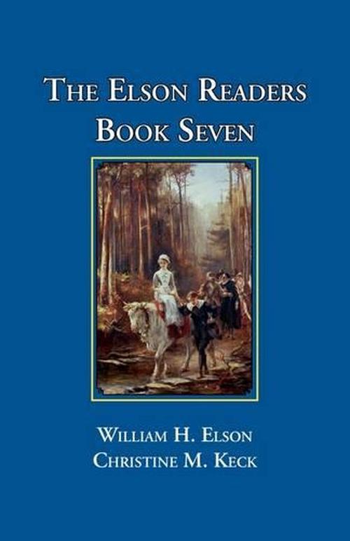 The Elson Readers: Book Seven (Paperback) - William Elson