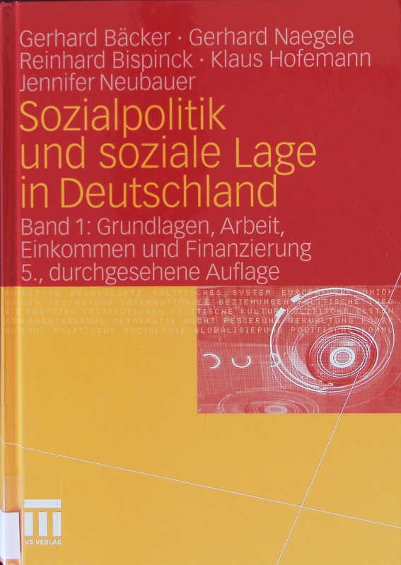 Sozialpolitik und soziale Lage in Deutschland. - Gerhard Bacher; Gerhard Naegele; Reinhard Bispinck