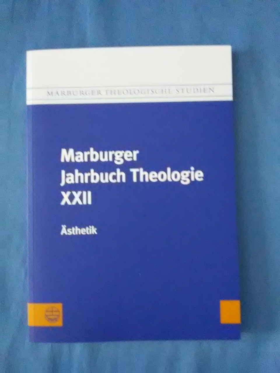 Ästhetik. Marburger Jahrbuch Theologie XXII. hrsg. von Elisabeth Gräb-Schmidt und Reiner Preul / Marburger theologische Studien ; 111. - Gräb-Schmidt, Elisabeth (Herausgeber) und Reiner (Herausgeber) Preul