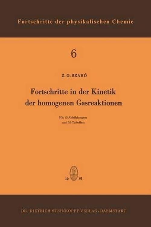 Fortschritte in Der Kinetik Der Homogenen Gasreaktionen (Paperback) - Zoltan G. Szabo