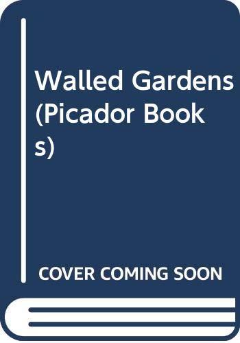 Walled Gardens: Scenes From An Anglo-Irish Childhood (Picador Books) - Davis-Goff, Annabel