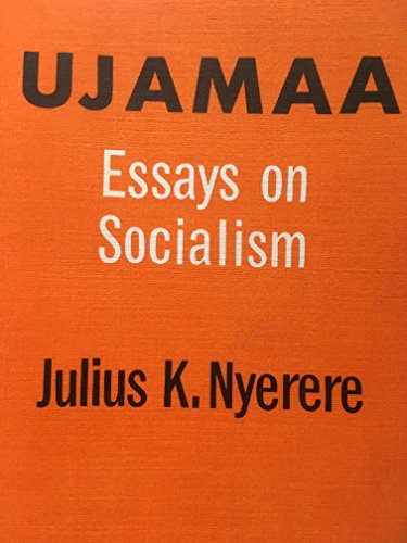 Freedom and Unity: Uhuru na Umoja: Essays on Socialism - Nyerere, Julius K.