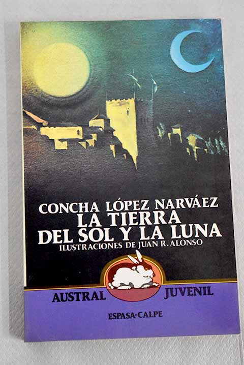 La Tierra del Sol y la Luna - López Narváez, Concha