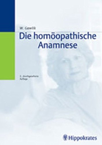 Die homöopathische Anamnese. - Gawlik, Willibald
