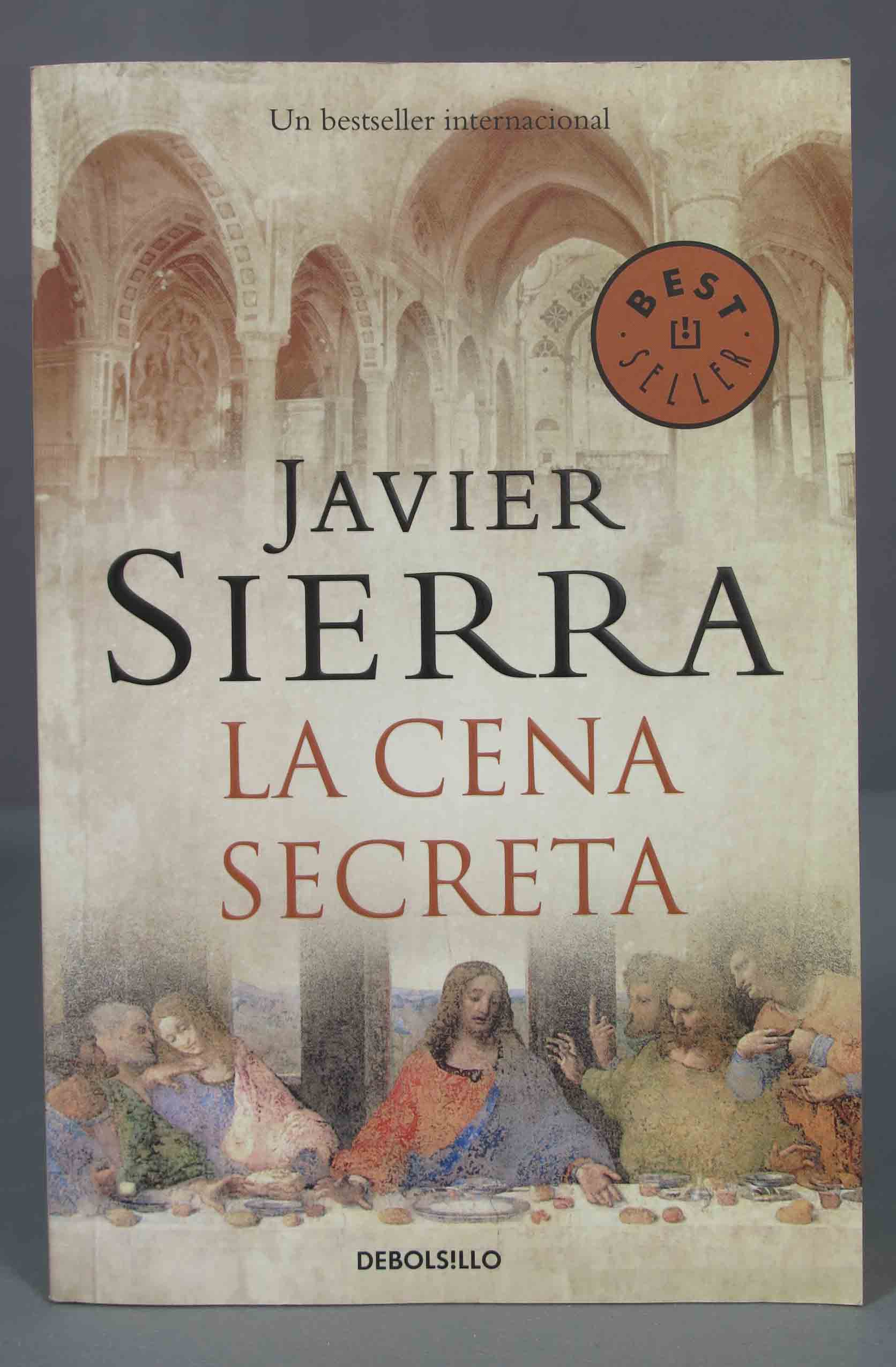 La cena secreta. Javier Sierra. 2011 - Javier Sierra