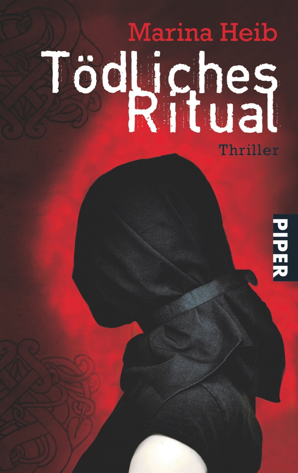 Tödliches Ritual: Thriller (Christian-Beyer-Reihe, Band 3) - Heib, Marina