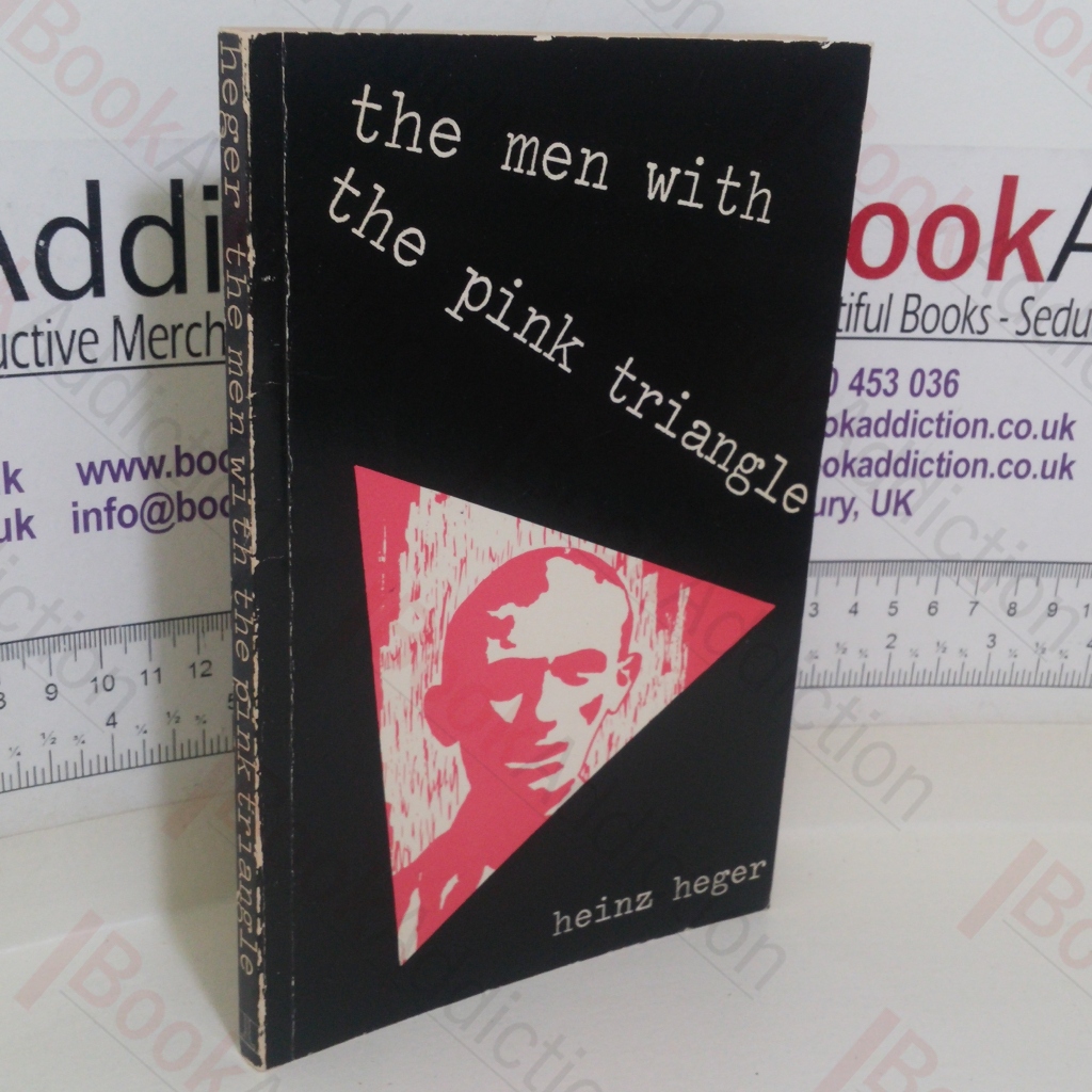 The Men with the Pink Triangle - Heger, Heinz