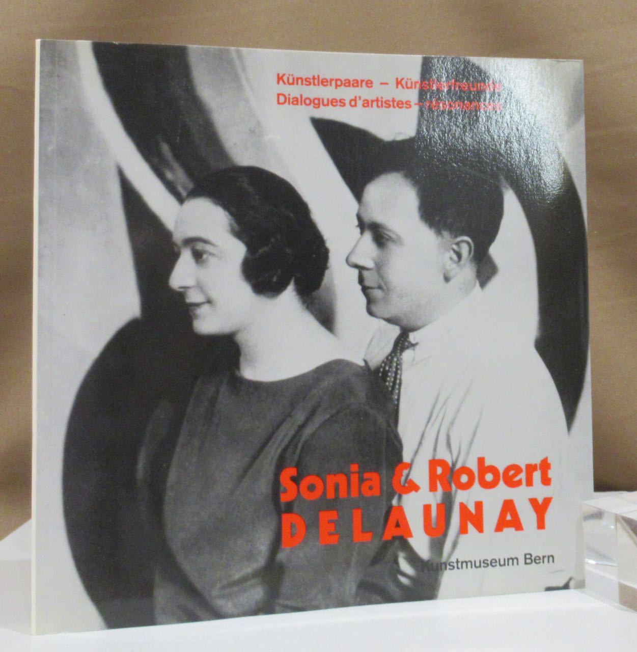 Sonia & Robert Delaunay. Künstlerpaare - Künstlerfreunde. Dialogues d'artistes - résonances. Kunstmuseum Bern/ Musée des Beaux-Arts de Berne 1991/ 1992. - Kuthy, Sandor und Kuniko Satonobu (Hrsg.).