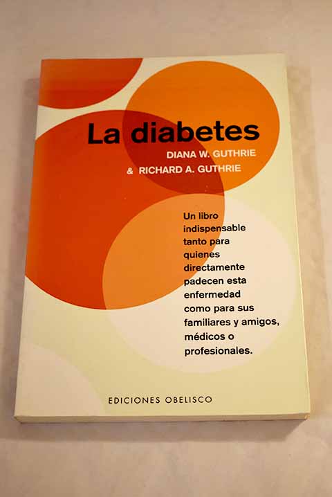 La diabetes - Guthrie, Diana W.