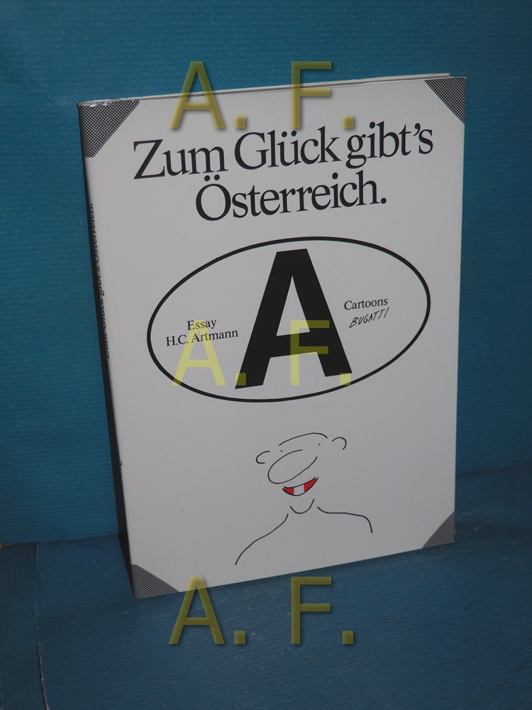 Zum Glück gibt's Österreich Cartoons: Bugatti. Essay: H.C. Artmann - Bugatti und H. C. (Mitwirkender) Artmann