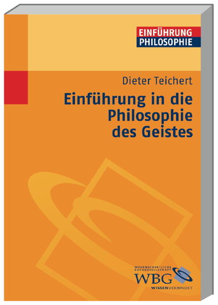 Einführung in die Philosophie des Geistes - Teichert, Dieter