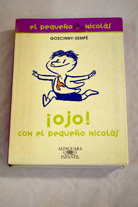 ¡Ojo! con el pequeño Nicolás - Goscinny, René