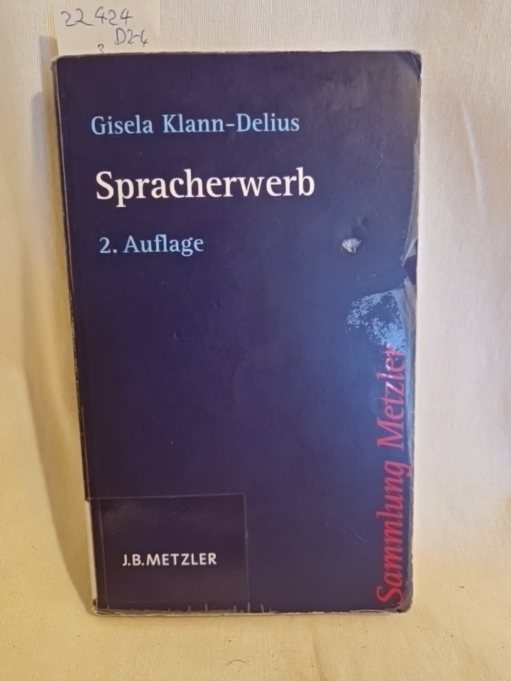 Spracherwerb. (= Sammlung Metzler, Bd. 321). - Klann-Delius, Gisela