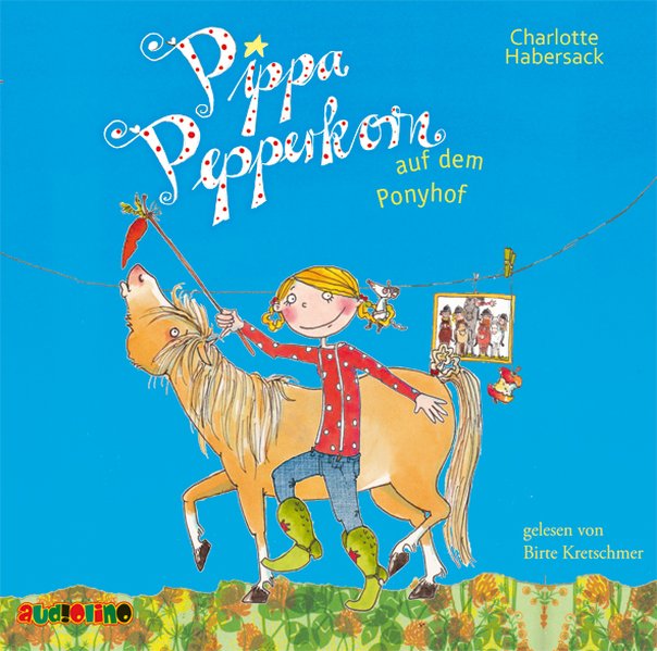 Pippa Pepperkorn auf dem Ponyhof. Pippa Pepperkorn. Teil 5. Gelesen von Birte Kretschmer. Alter: ab 6 Jahren. Länge: ca. 76 Minuten. - Habersack, Charlotte