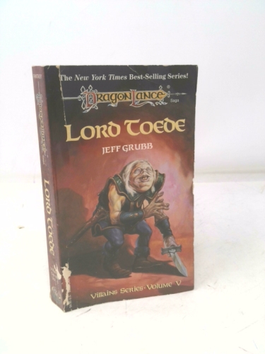 Lord Toede: Dragonlance Villians - Grubb, Jeff