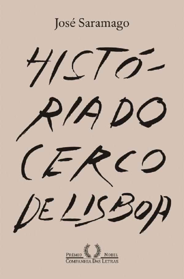 Historia do Cerco De Lisboa - Edição exclusiva com caligrafia da capa por ÁLVARO SIZA VIERA - José Saramago