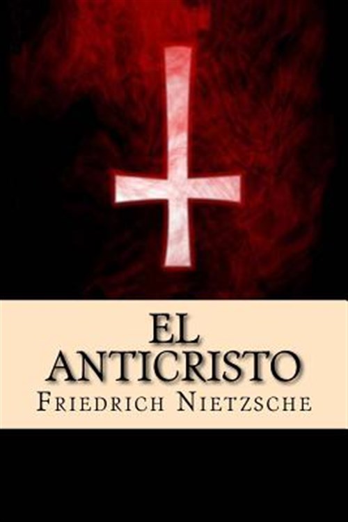 El anticristo/ The Antichrist -Language: spanish - Nietzsche, Friedrich Wilhelm