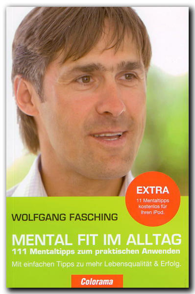 Mental Fit Im Alltag, m. 11 Audio: 111 Mentaltipps zum praktischen Anwenden - Fasching, Wolfgang