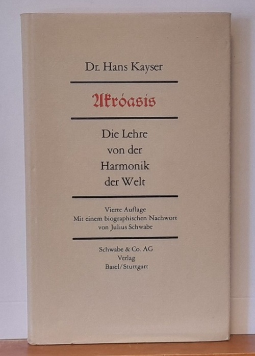 Akróasís (Die Lehre von der Harmonik der Welt) - Kayser, Hans