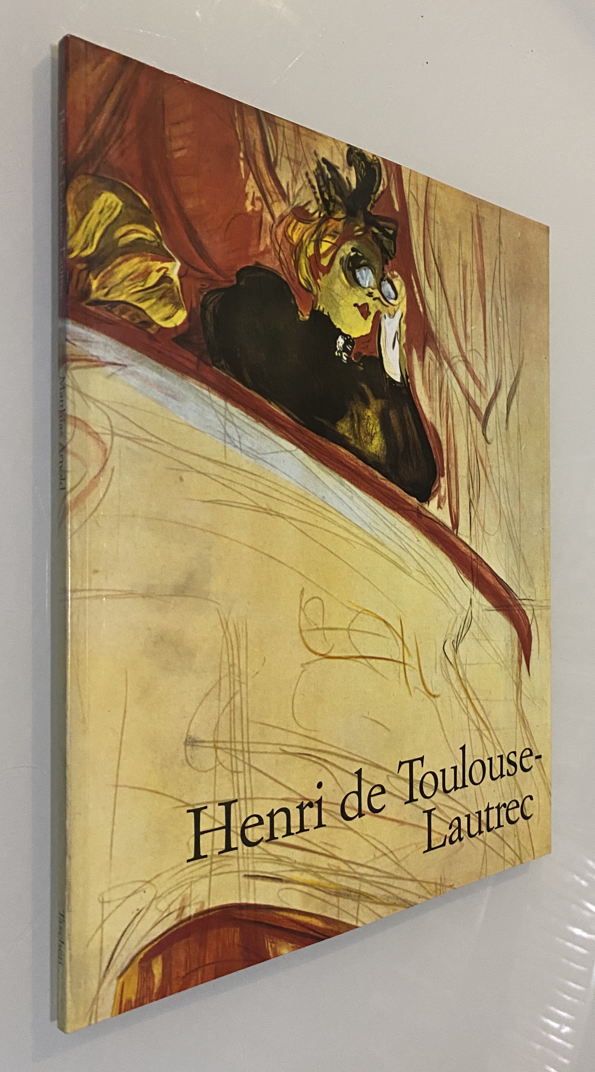 Henri de Toulouse-Lautrec 1864-1901: El teatro de la vida - ARNOLD, Matthias