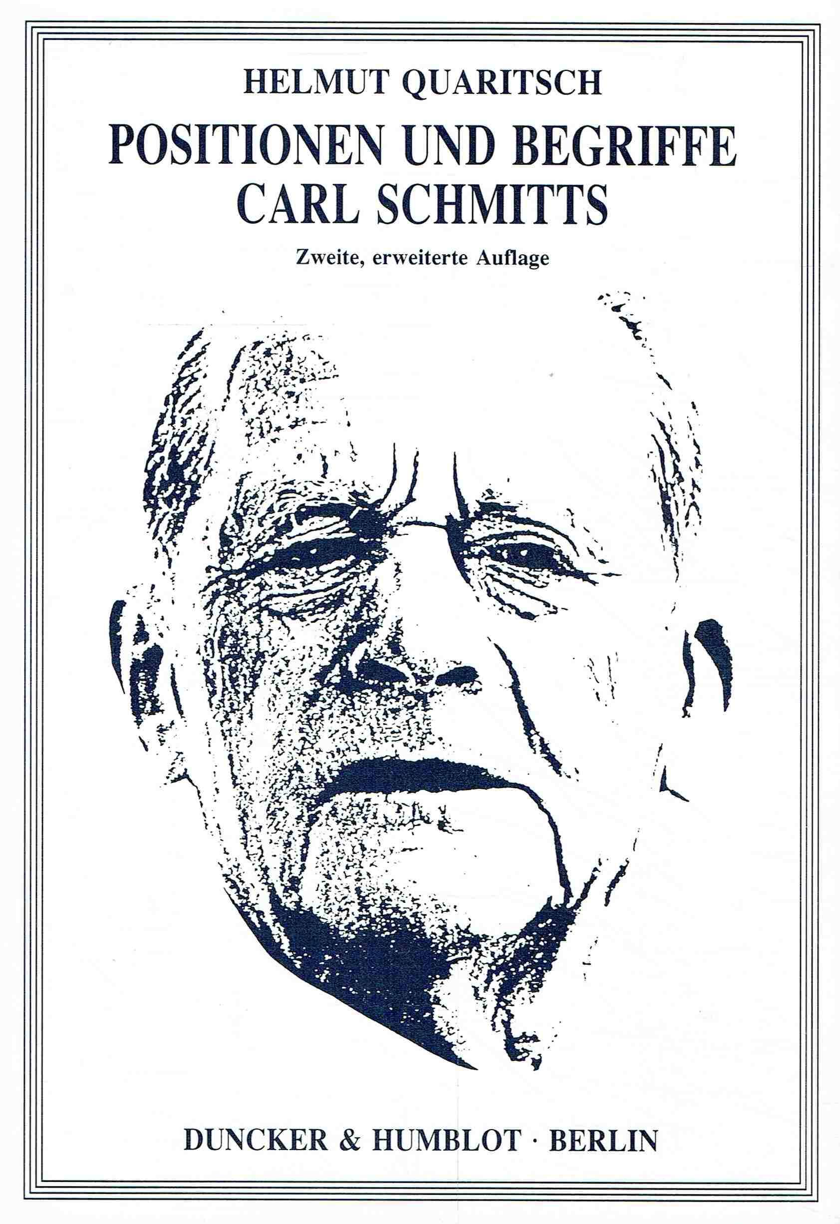 Positionen und Begriffe Carl Schmitts. - Quaritsch, Helmut