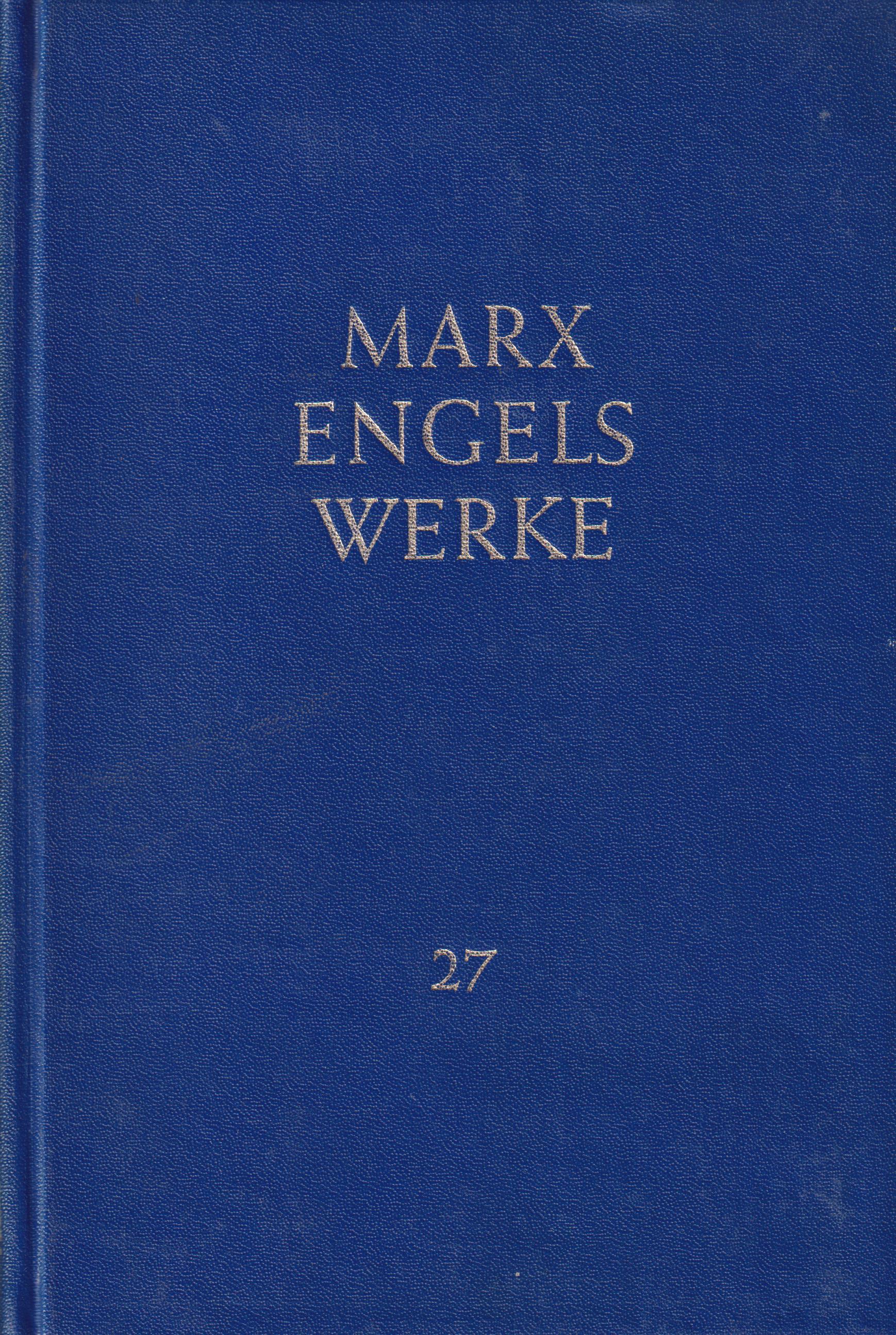 Werke. Band 27 Briefe. Februar 1842 bis Dezember 1851 - Marx, Karl und Friedrich Engels