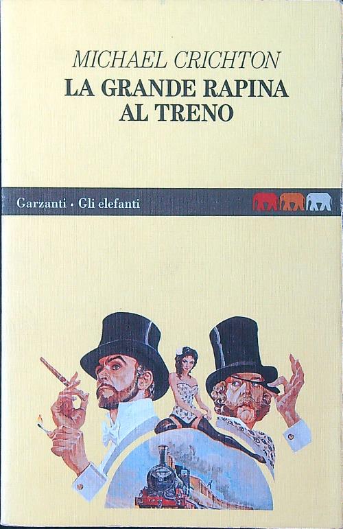 La grande rapina al treno - Crichton, Michael