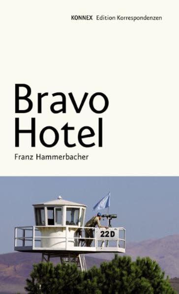 Bravo Hotel (KONNEX) - Hammerbacher, Franz