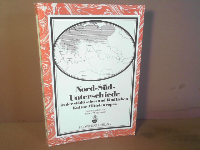 Nord-Süd-Unterschiede in der städtischen und ländlichen Kultur Mitteleuropas. (= Beiträge zur Volkskultur in Nordwestdeutschland, Heft 40). - Wiegelmann, Günter