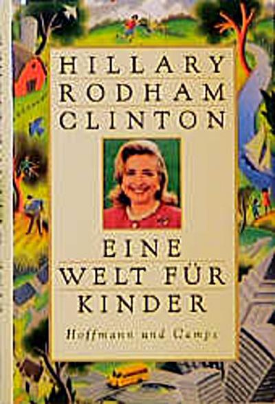 Eine Welt für Kinder - Hillary Rodham Clinton