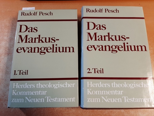 Das Markusevangelium. 1. und 2. Teilband, Kommentar zu Kap.1,1 - 16,20. (=Herders Theologischer Kommentar zum Neuen Testament - Band II.) (2 BÜCHER) - Pesch, Rudolf
