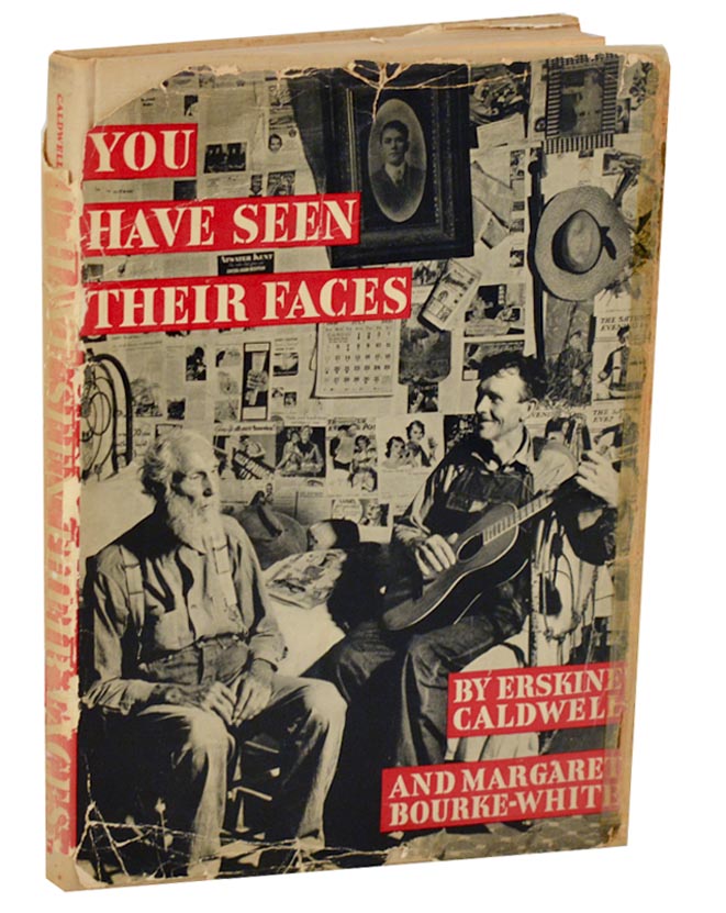 You Have Seen Their Faces - BOURKE-WHITE, Margaret and Erskine Caldwell
