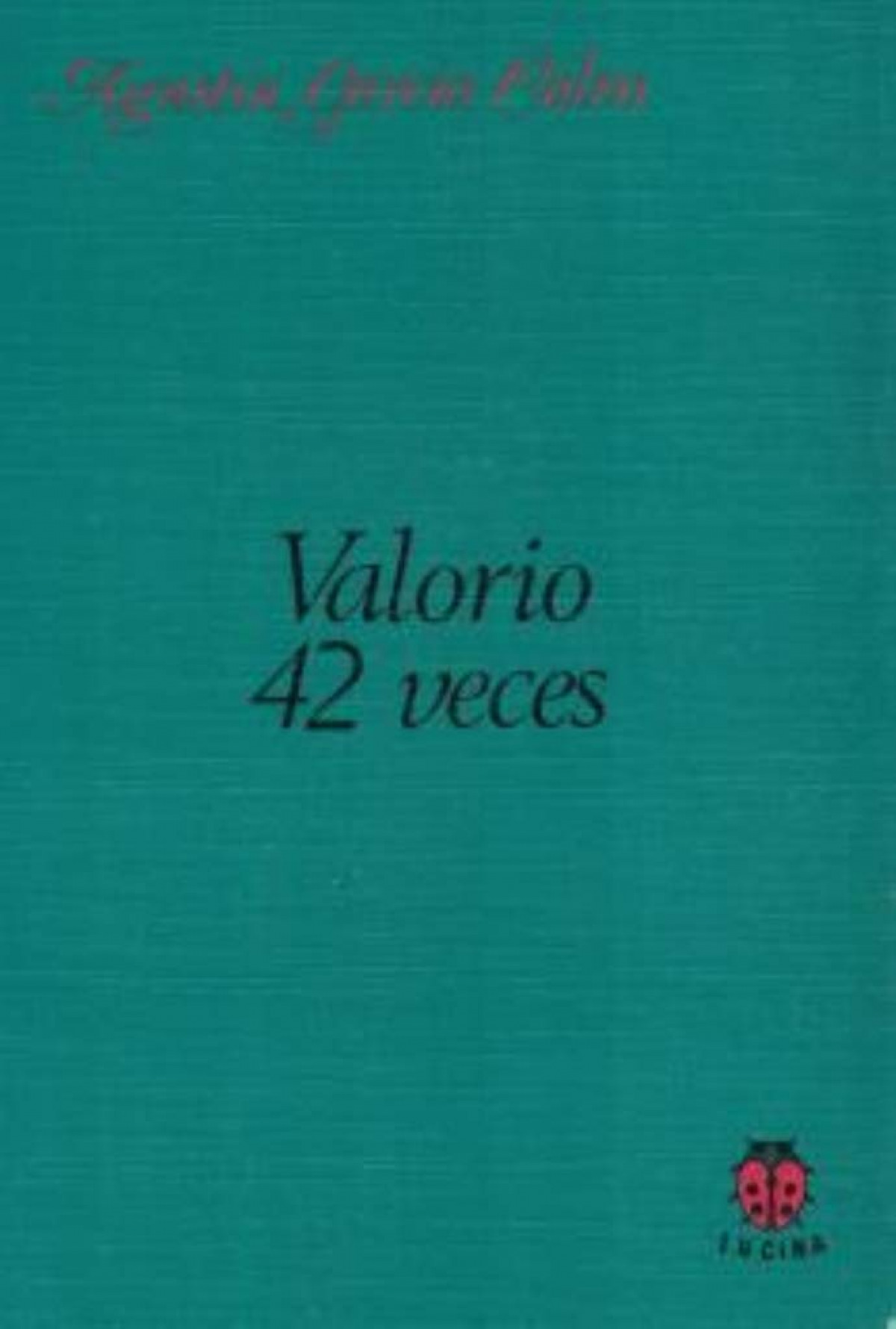 Valorio 42 veces - Agustín García Calvo