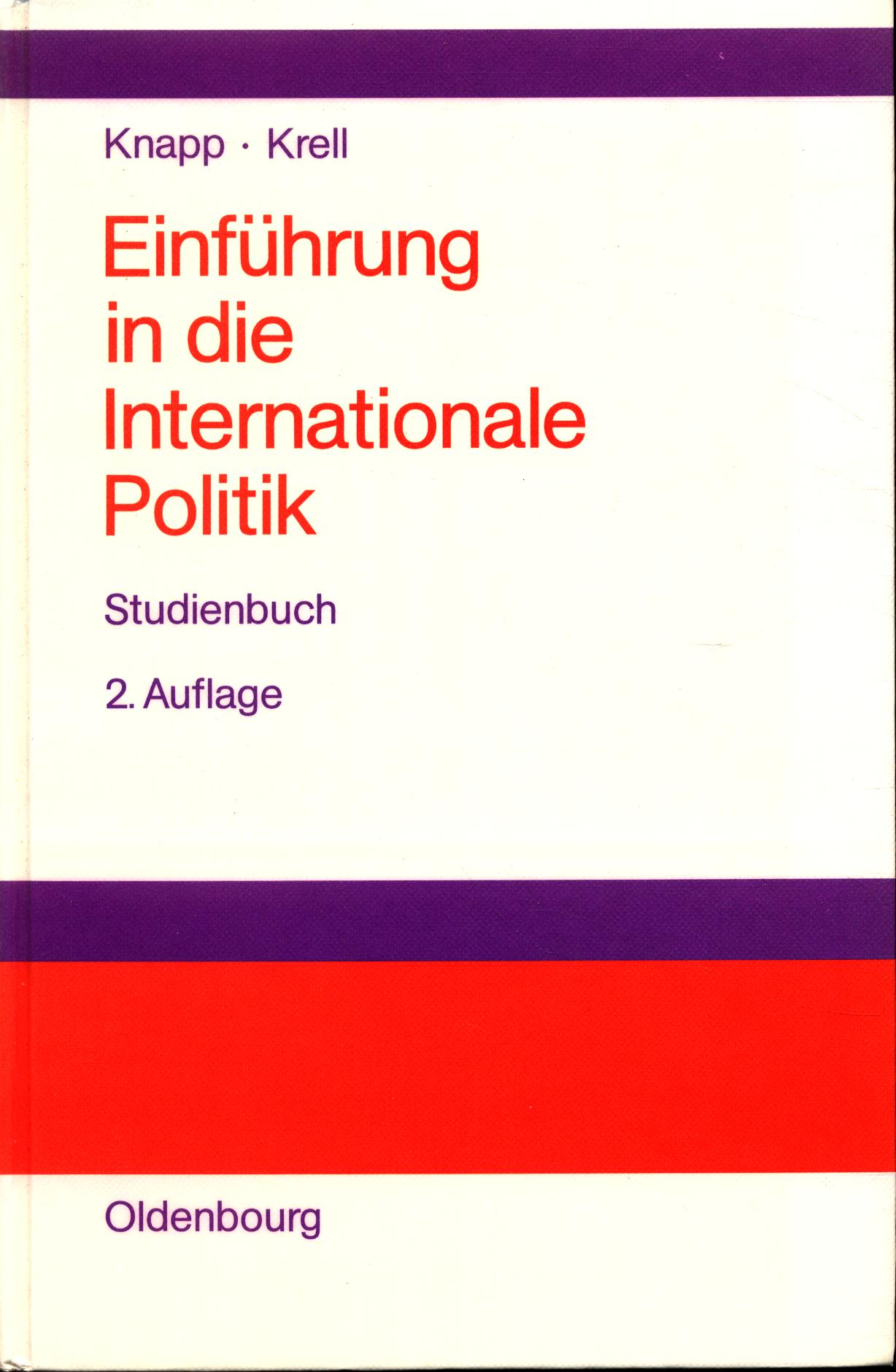 Einführung in die internationale Politik - Studienbuch - Knapp, Manfred und Lothar Brock