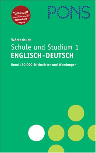 PONS Wörterbuch für Schule und Studium Teil 1. Englisch-Deutsch Englisch-Deutsch - Schmitz Marieluise [Bearb.] und Ursula [Hrsg.] Martini