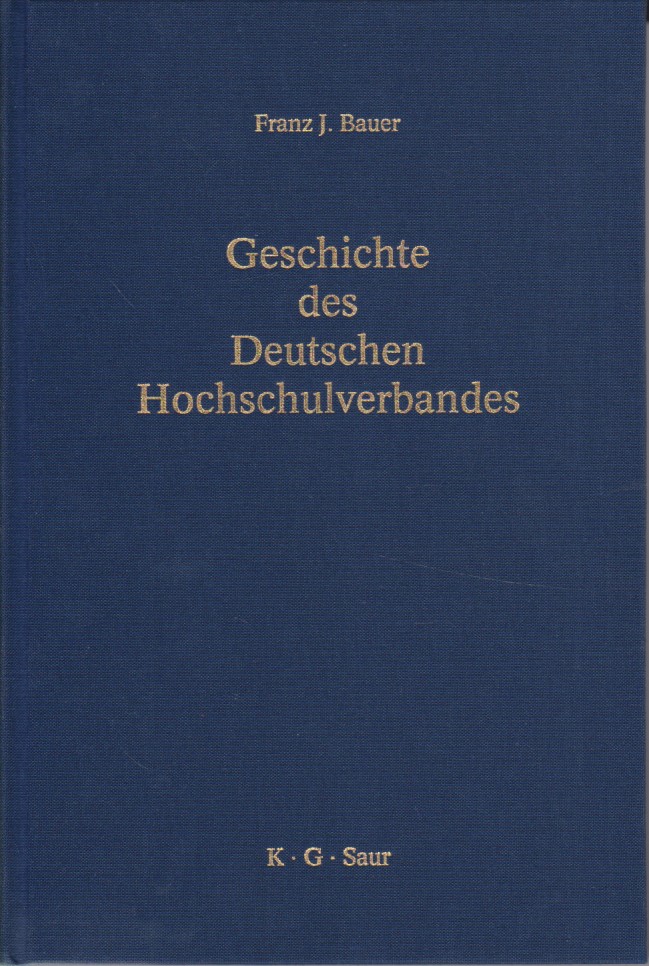 Geschichte des Deutschen Hochschulverbandes. - Deutscher, Hochschulverband