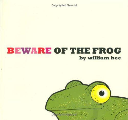 Beware of the Frog - Bee, William