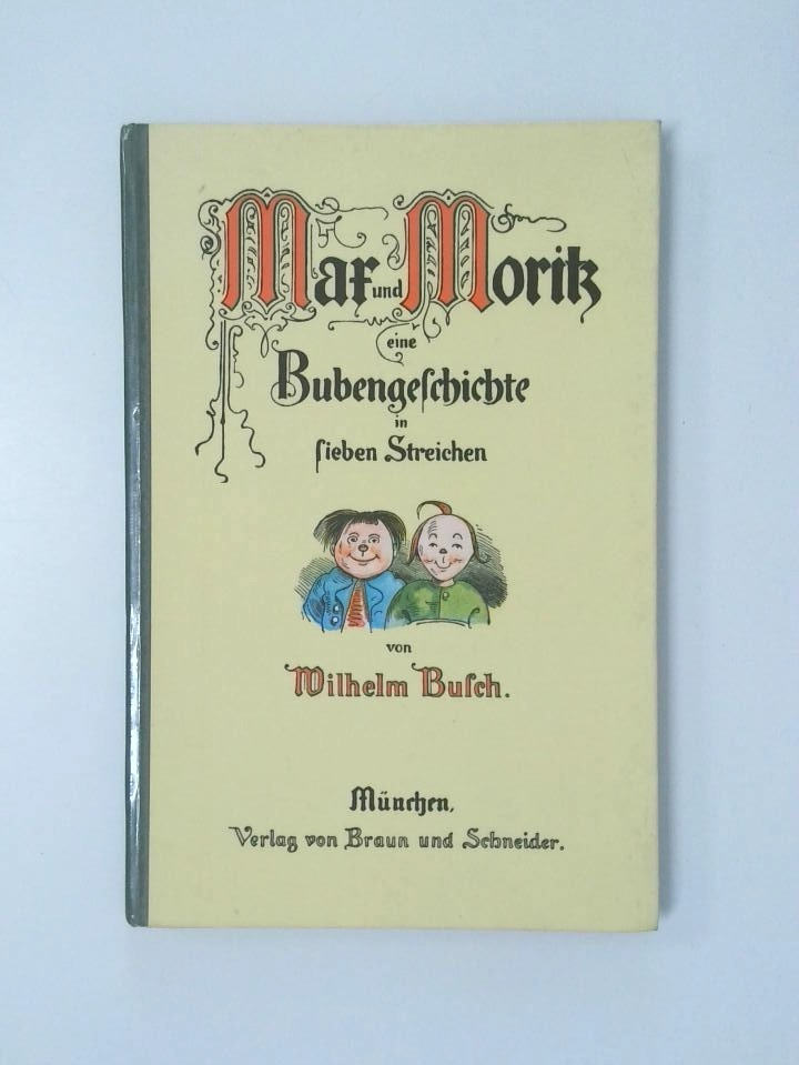 Max und Moritz Eine Bubengeschichte in 7 Streichen - Busch, Wilhelm