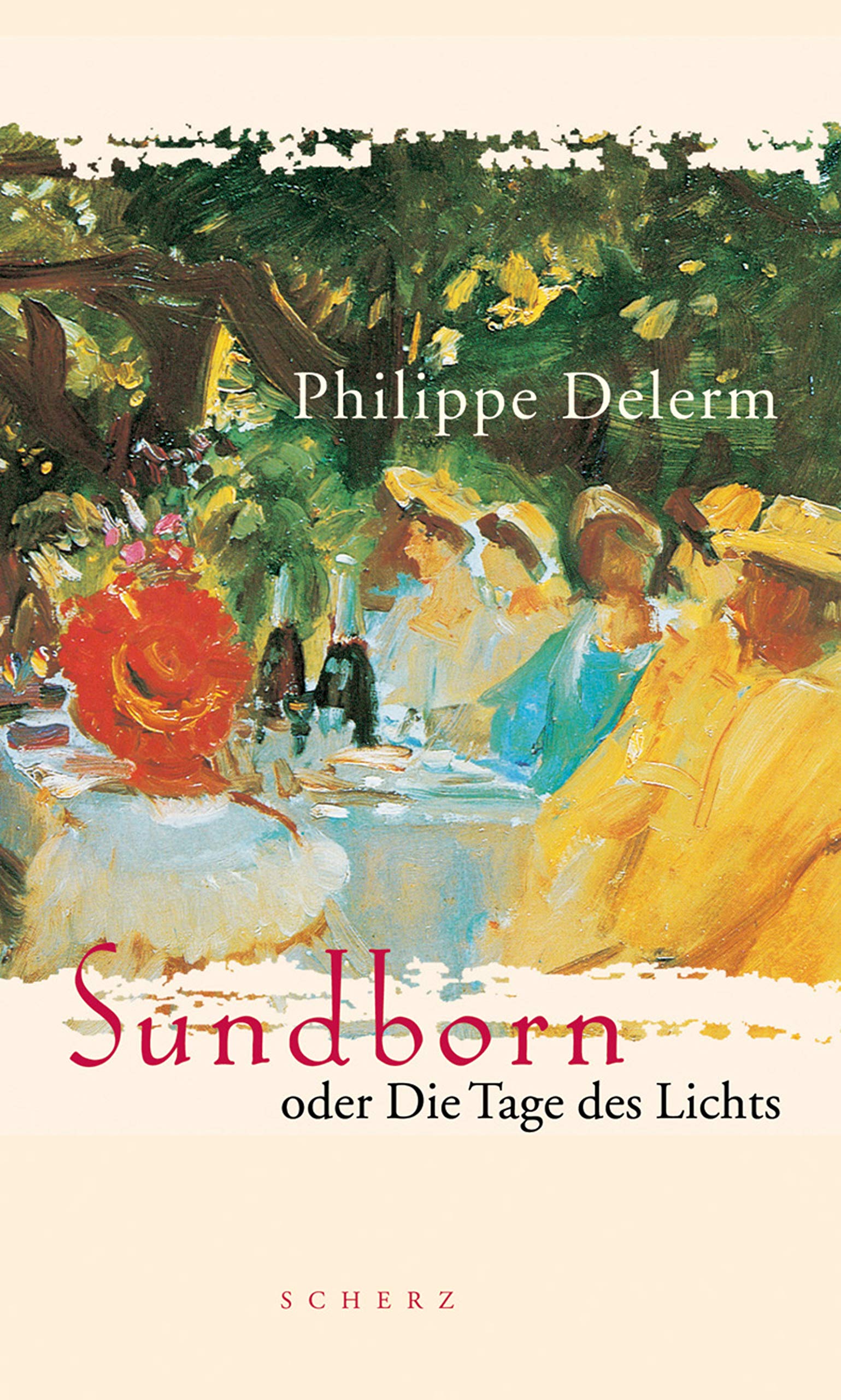 Sundborn oder die Tage des Lichts Roman - Delerm, Philippe und Hinrich Schmidt-Henkel