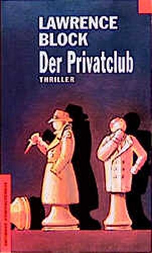Der Privatclub ein Matthew-Scudder-Kriminalroman - Lawrence Block und Sepp Leeb