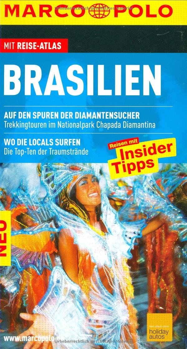 Brasilien Reisen mit Insider-Tipps ; [mit Reise-Atlas] - Petra Schaeber