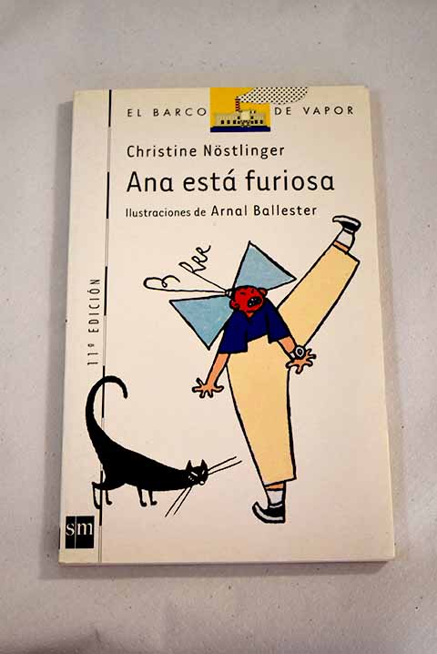 Ana está furiosa - Nostlinger, Christine