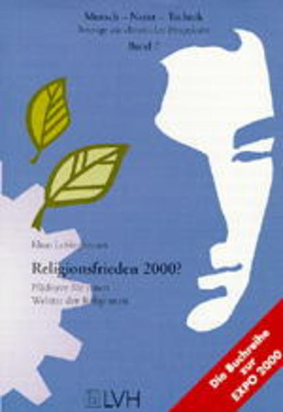 Religionsfrieden 2000? : Plädoyer für einen Weltrat der Religionen. Mensch - Natur - Technik ; Bd. 7 - Lefringhausen, Klaus