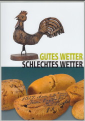 Gutes Wetter, schlechtes Wetter. Zur gleichnamigen Ausstellung, die in folgenden Museen zu sehen sein wird: Fränkisches Freilandmuseum Bad Windsheim (Mittelfranken) . herrausgegeben von Birgit Angerer . Redigiert von Martin Ortmeier / Schriften süddeutscher Freilichtmuseen Band 5. - Angerer, Birgit und Martin Ortmeier