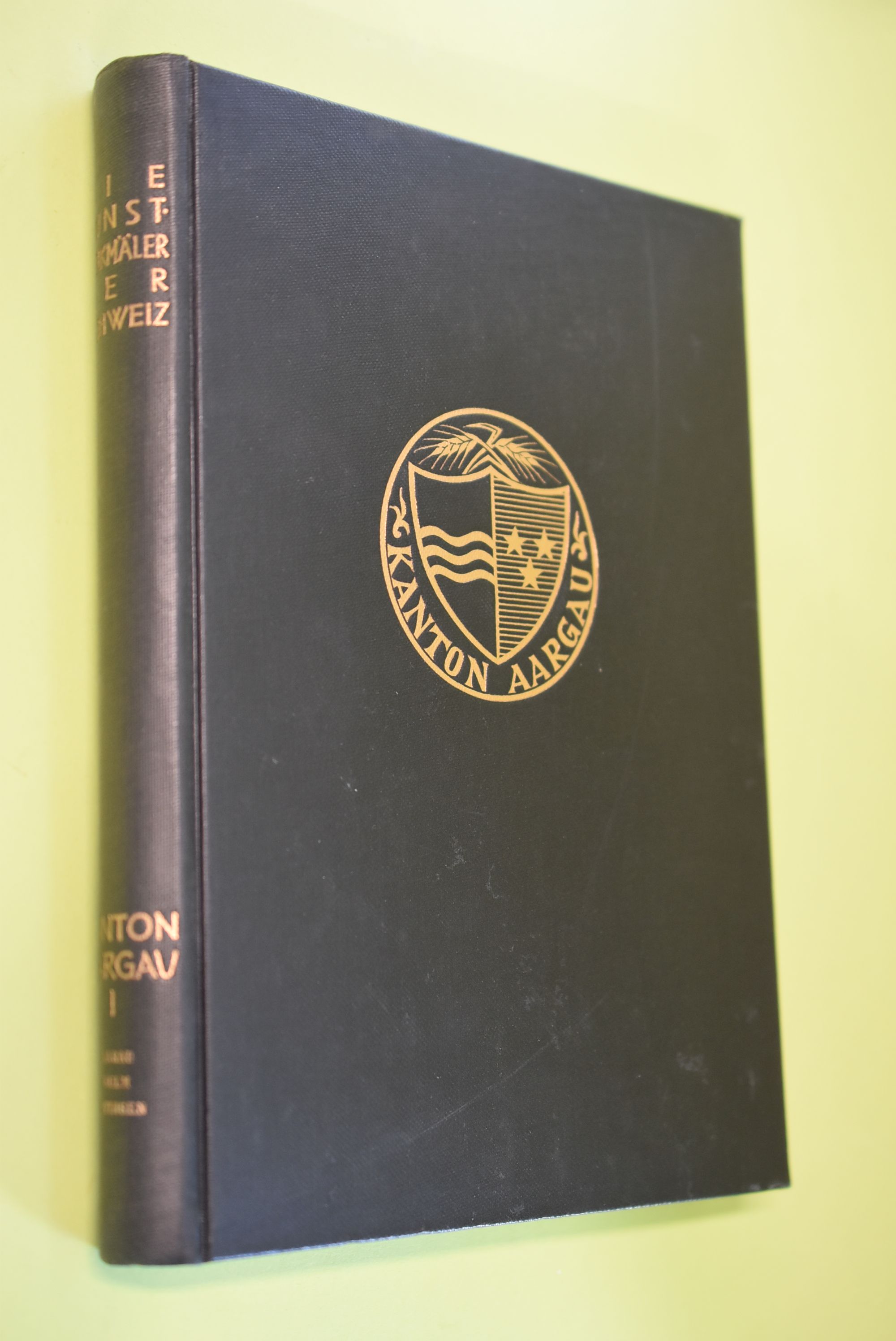 Die Kunstdenkmäler des Kantons Aargau (I): Die Bezirke Aargau, Kulm